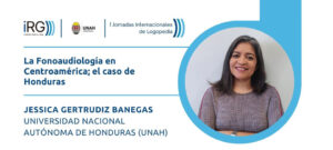 <jessica-gertrudiz-banegas-fonoaudiologia-en-centroamerica-honduras>